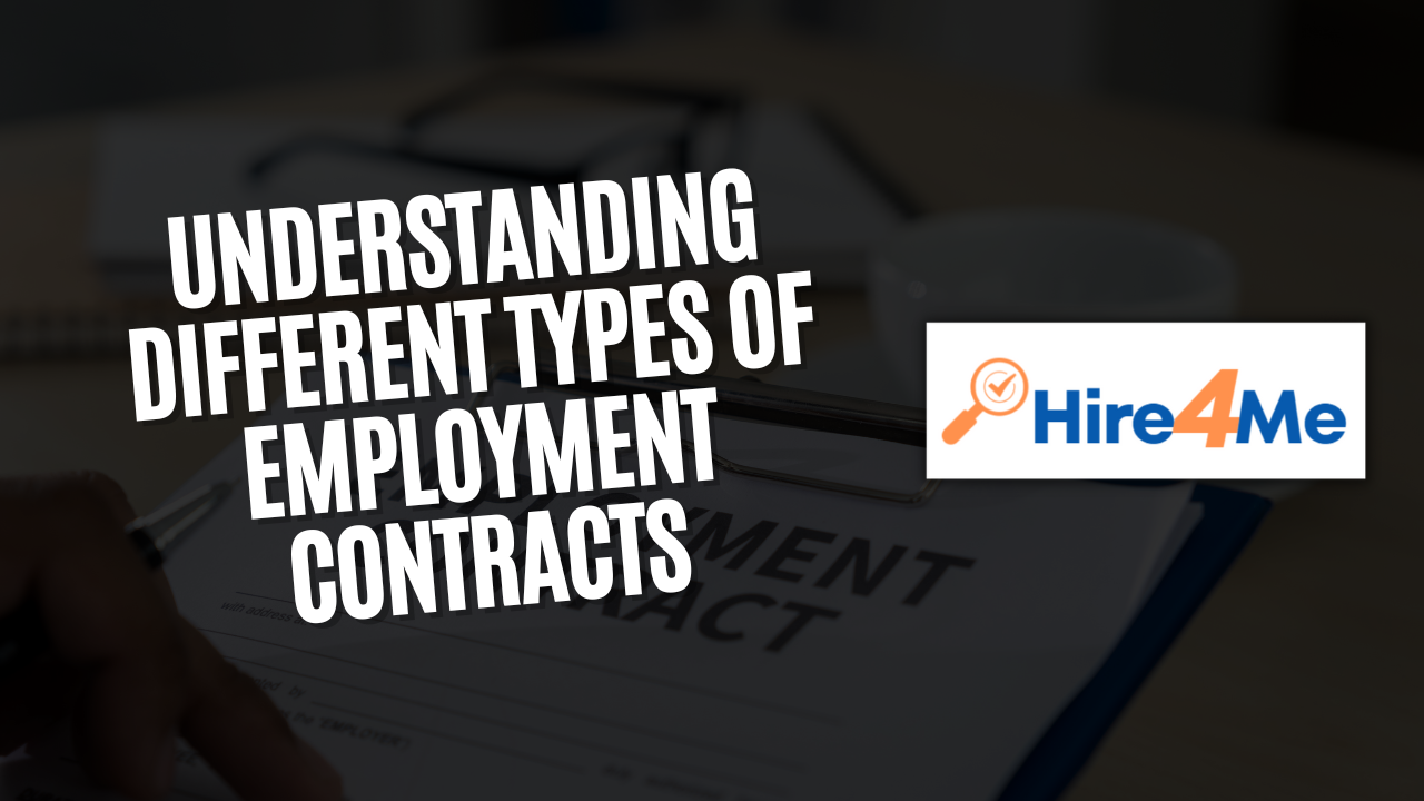 Understanding Different Types of Employment Contracts | Hire4Me